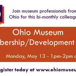 Ohio Museum Membership/Development Chat -  May 2024