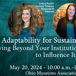 Adaptability for Sustainability: Evolving Beyond Your Institution&#39;s Past to Influence Its Future - OMA Webinar
