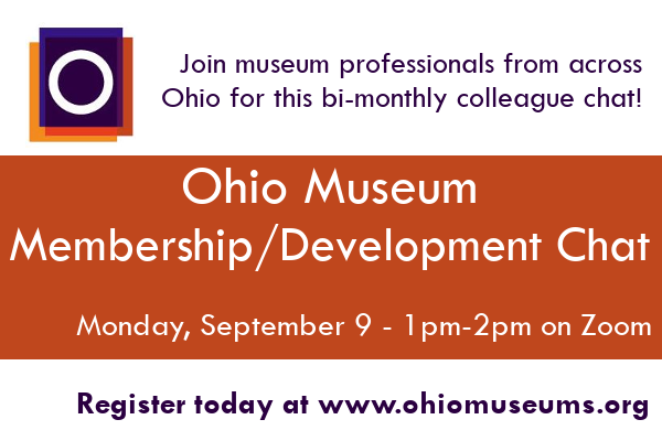 Ohio Museum Membership/Development Chat - September 9