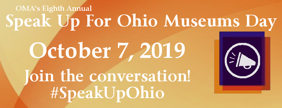 Speak Up for Ohio Museums Day 2019